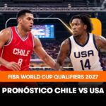 Pronóstico Chile vs Estados Unidos Mundial FIBA 2027: previa y claves del partido
