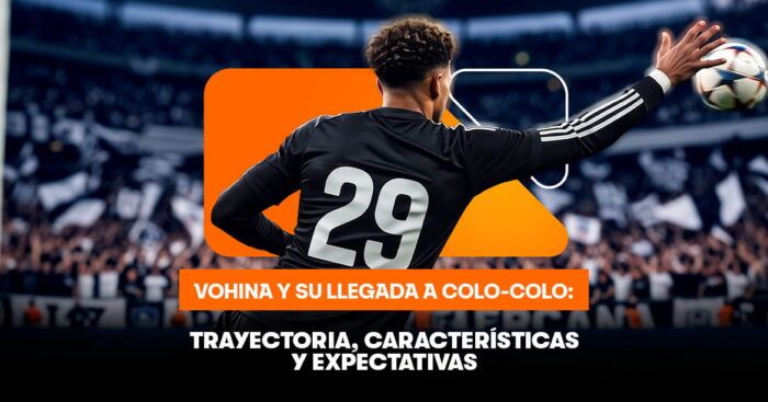 Vohina y su llegada al Colo Colo